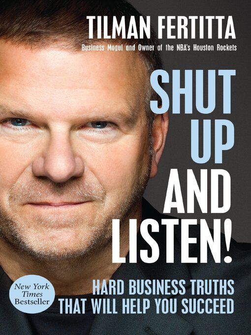 Title details for Shut Up and Listen! by Tilman Fertitta - Available